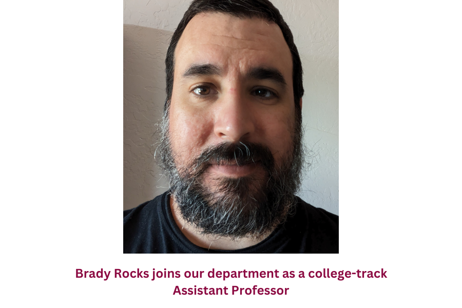 Brady Rocks has joined the department